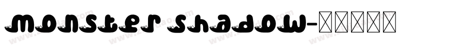 Monster Shadow字体转换